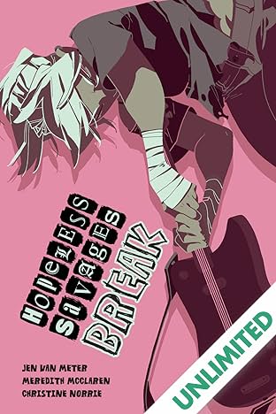 Hopeless Savages Vol. 4: Break